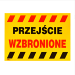 Tablica inform. “przejście wzbronione “