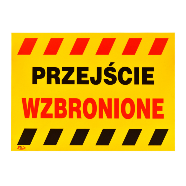 Tablica inform. “przejście wzbronione “
