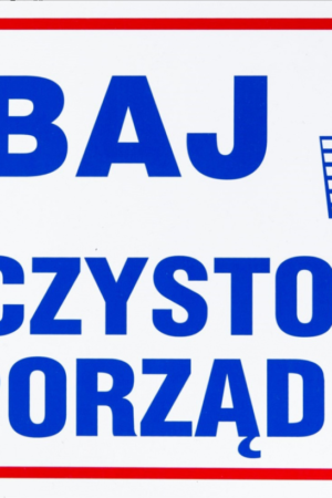 Tablica inform.”Dbaj o czystość i porządek” 35×25
