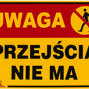 Tablica inform. „przejścia nie ma”  B02