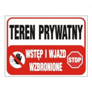 Tablica inform. „teren prywatny-wstęp i wjazd wzb”