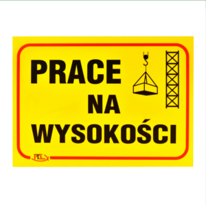Tablica inform. „uwaga prace na wysokości”
