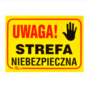 Tablica inform. „uwaga strefa niebezpieczna” 35×25